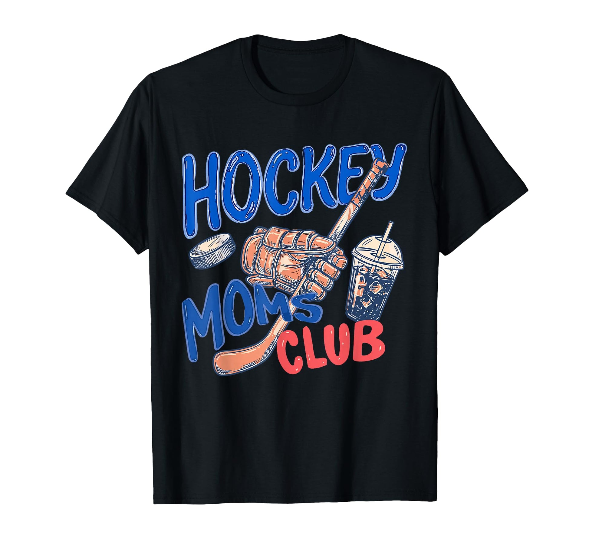 Hockey Moms Club Mothers Day Game T-Shirt - Fun Novelty Design for Adults - T-Shirt, Sweatshirt, Hoodie