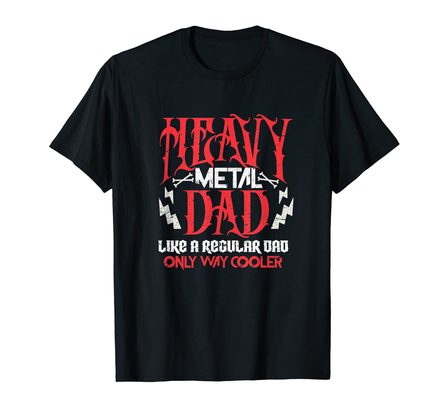 Mens Heavy Metal Dad Like T-Shirt - Casual Everyday Wear for Adults - T-Shirt, Sweatshirt, Hoodie