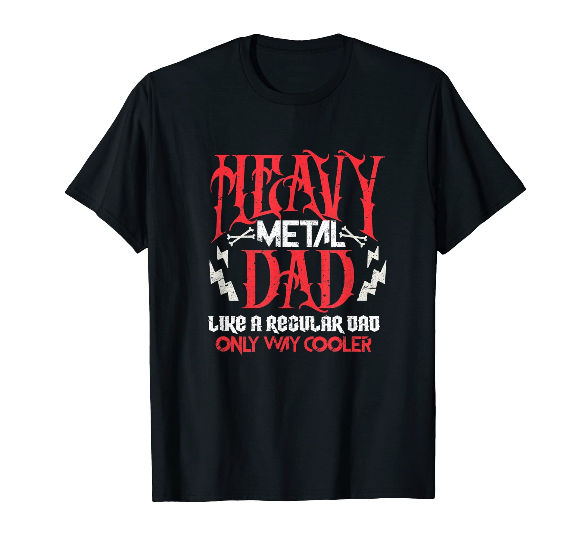 Mens Heavy Metal Dad Like T-Shirt - Casual Everyday Wear for Adults - T-Shirt, Sweatshirt, Hoodie