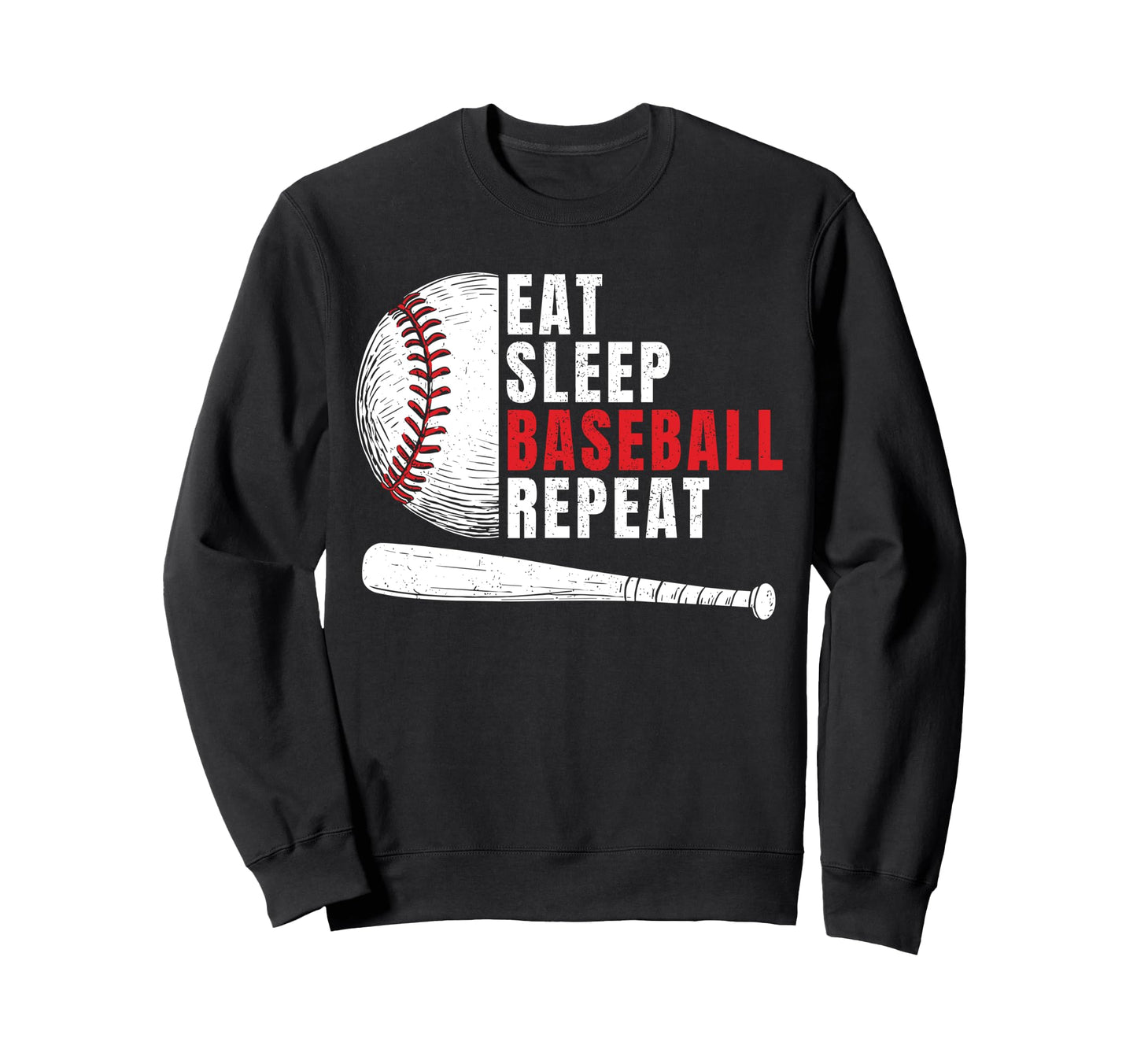 Eat Sleep Baseball Repeat Mens Sweatshirt - Novelty Apparel Men Women - T-Shirt, Sweatshirt, Hoodie