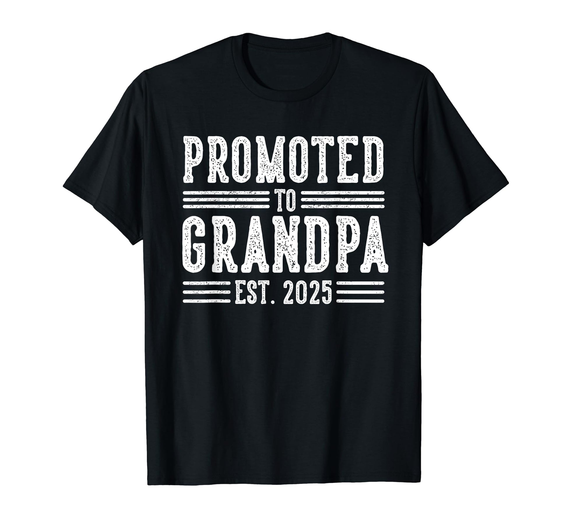 Promoted To Grandpa Est 2025 Pregnancy T-Shirt - Graphic Print Unisex - T-Shirt, Sweatshirt, Hoodie