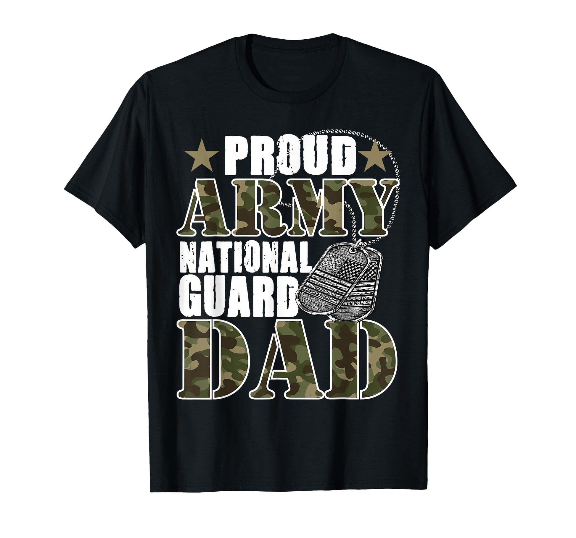 Proud Army National Guard Dad Camo T-Shirt - Fun Novelty Design Unisex - T-Shirt, Sweatshirt, Hoodie