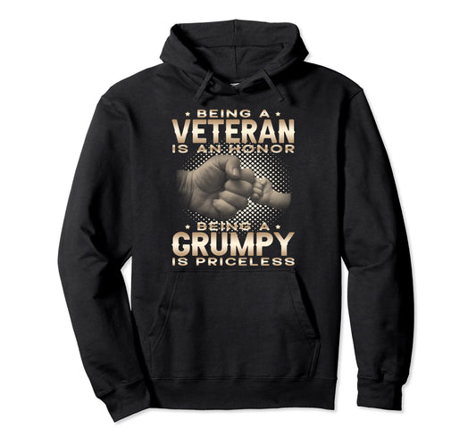 Being Veteran Is Honor Being Grumpy Is Hoodie - Custom Art Print Men Women - T-Shirt, Sweatshirt, Hoodie