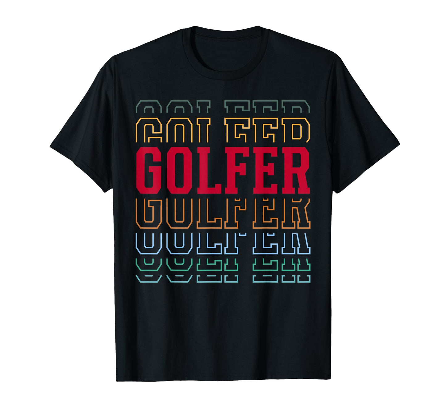 Golfer Funny Layered Text Golf Player T-Shirt - Custom Art Print Men Women - T-Shirt, Sweatshirt, Hoodie
