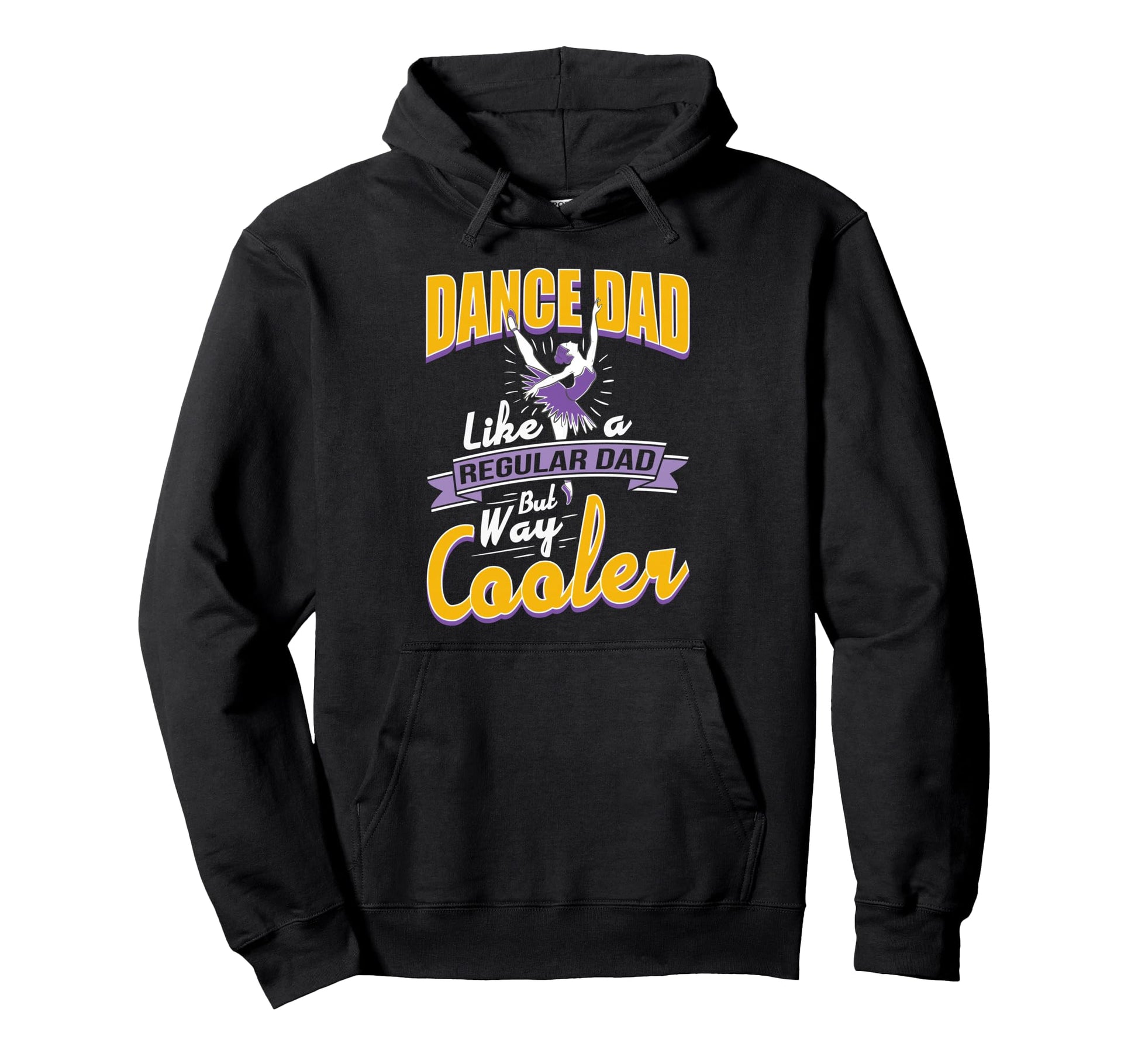 Proud Dance Dads Life Dancing Moves Hoodie - Aesthetic Graphic for Adults - T-Shirt, Sweatshirt, Hoodie