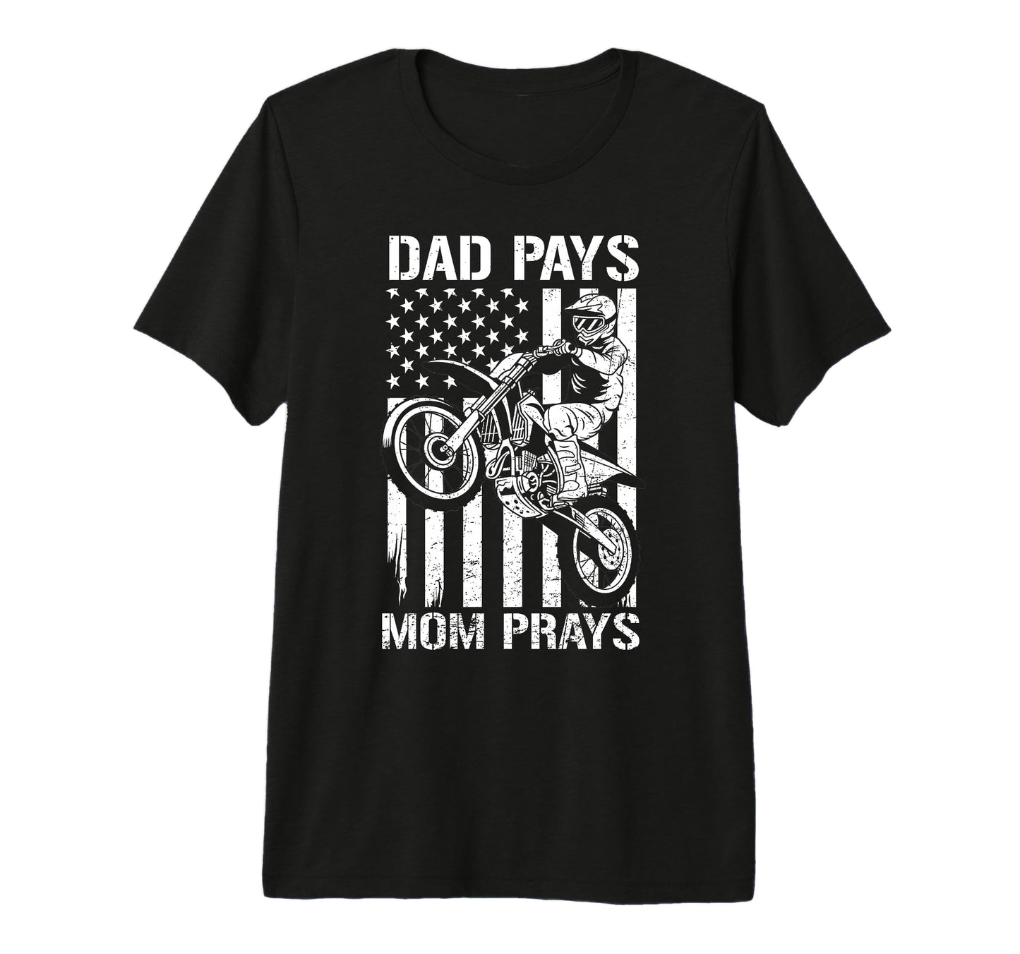 Dad Pays Mom Prays Funny Motocross T-Shirt - Minimalist Print for Adults - T-Shirt, Sweatshirt, Hoodie