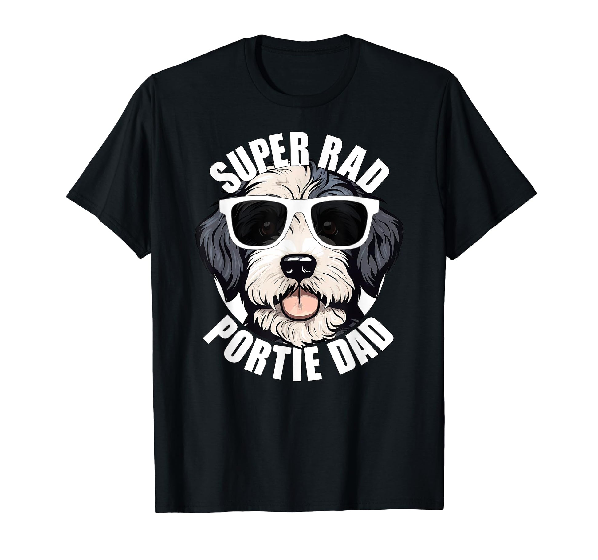 Portuguese Water Dog Portie Dad T-Shirt - Fun Novelty Design for Adults - T-Shirt, Sweatshirt, Hoodie