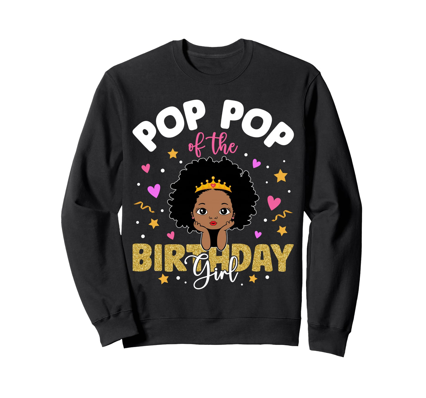 Pop Pop Birthday Melanin Afro Sweatshirt - Minimalist Print Men Women - T-Shirt, Sweatshirt, Hoodie