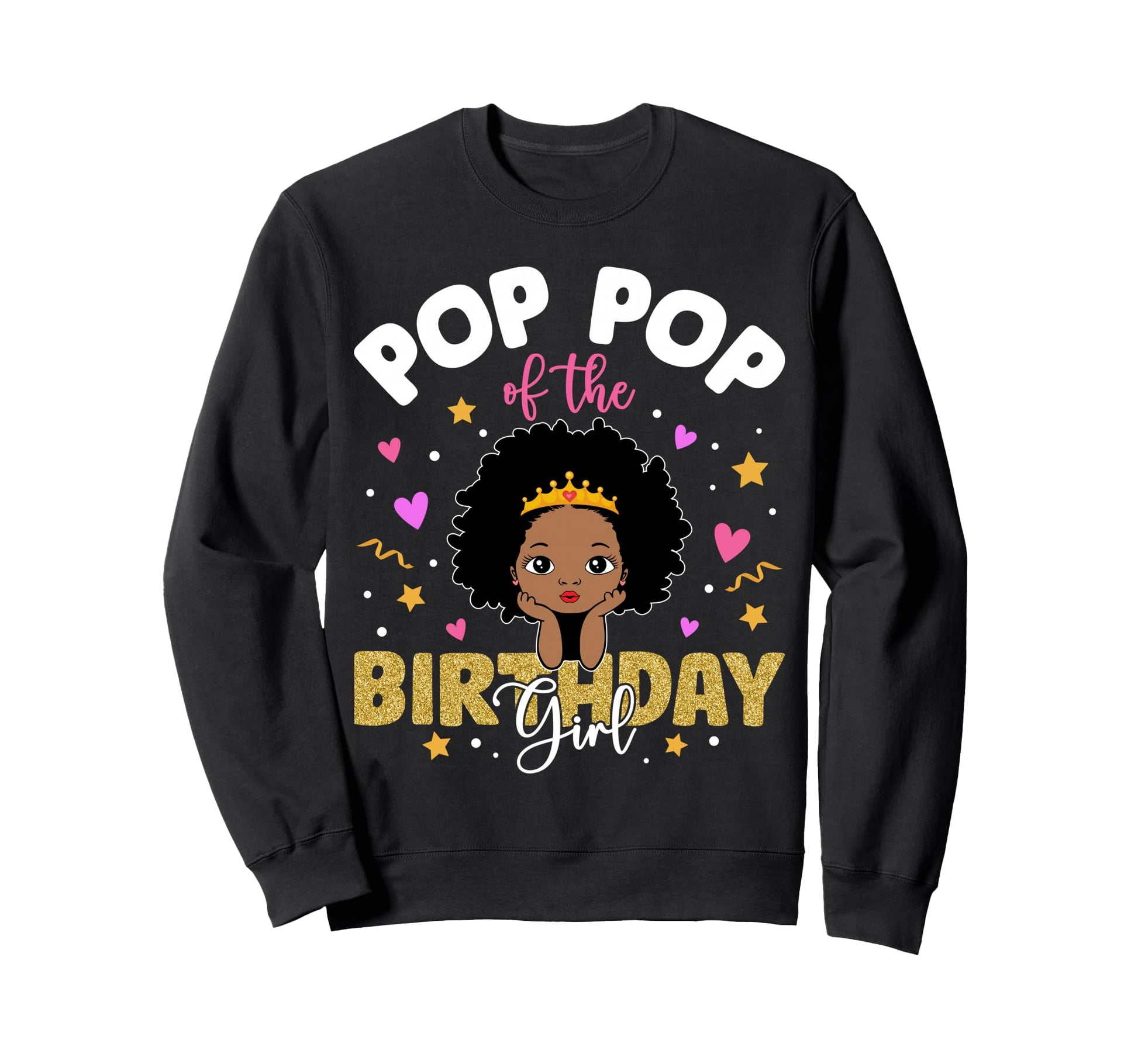 Pop Pop Birthday Melanin Afro Sweatshirt - Minimalist Print Men Women - T-Shirt, Sweatshirt, Hoodie