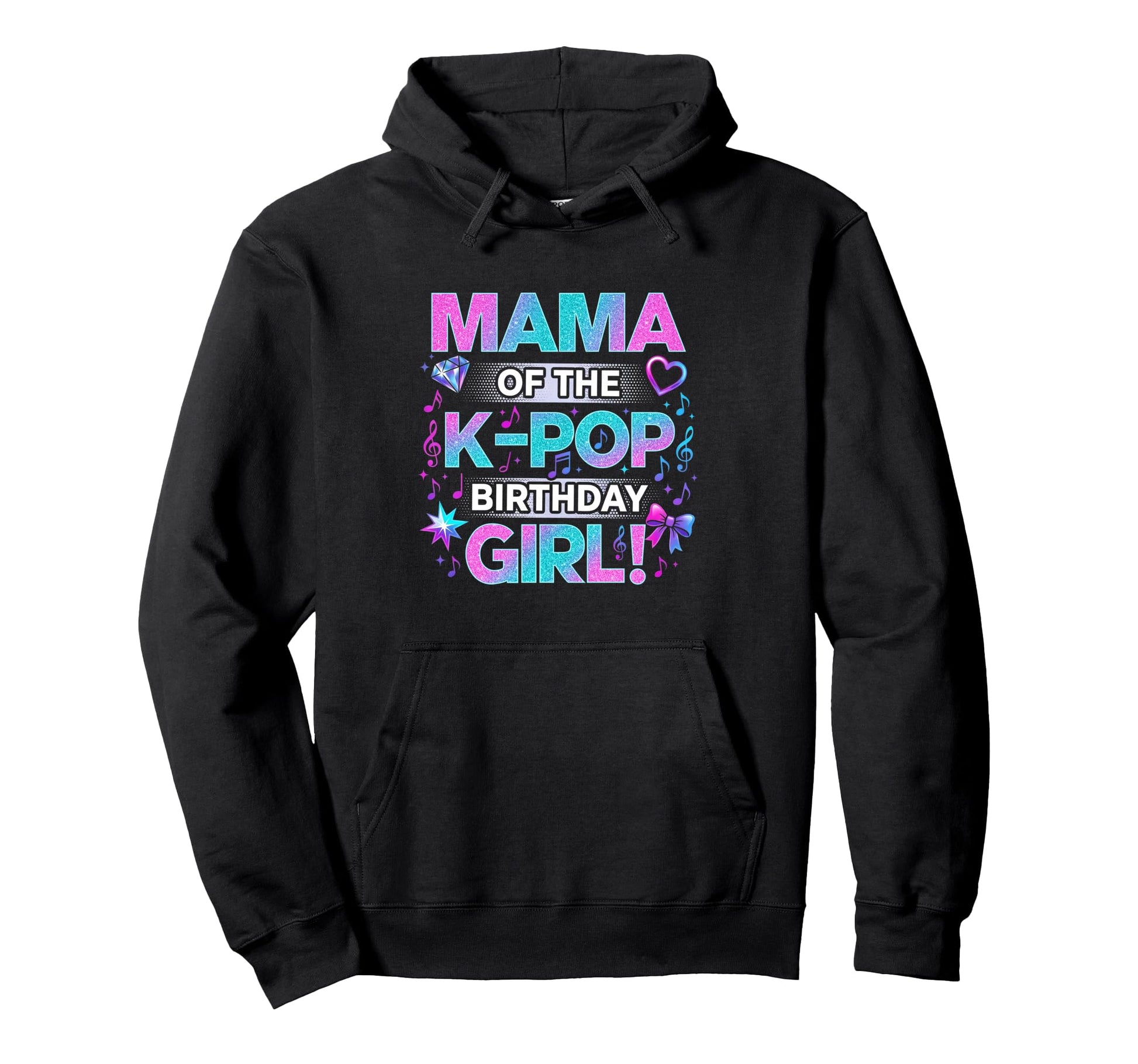 Mama K Pop Birthday Korean Music Lovers Hoodie - Trendy Graphic Men Women - T-Shirt, Sweatshirt, Hoodie