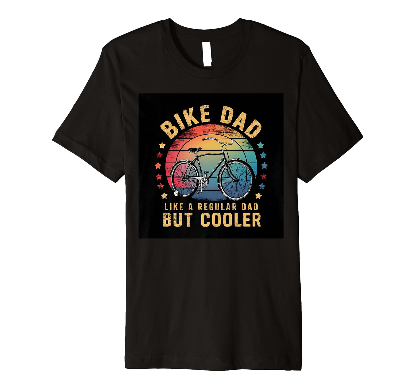 Mens Bike Dad Like Regular Dad But T-Shirt - Casual Everyday Wear Unisex - T-Shirt, Sweatshirt, Hoodie