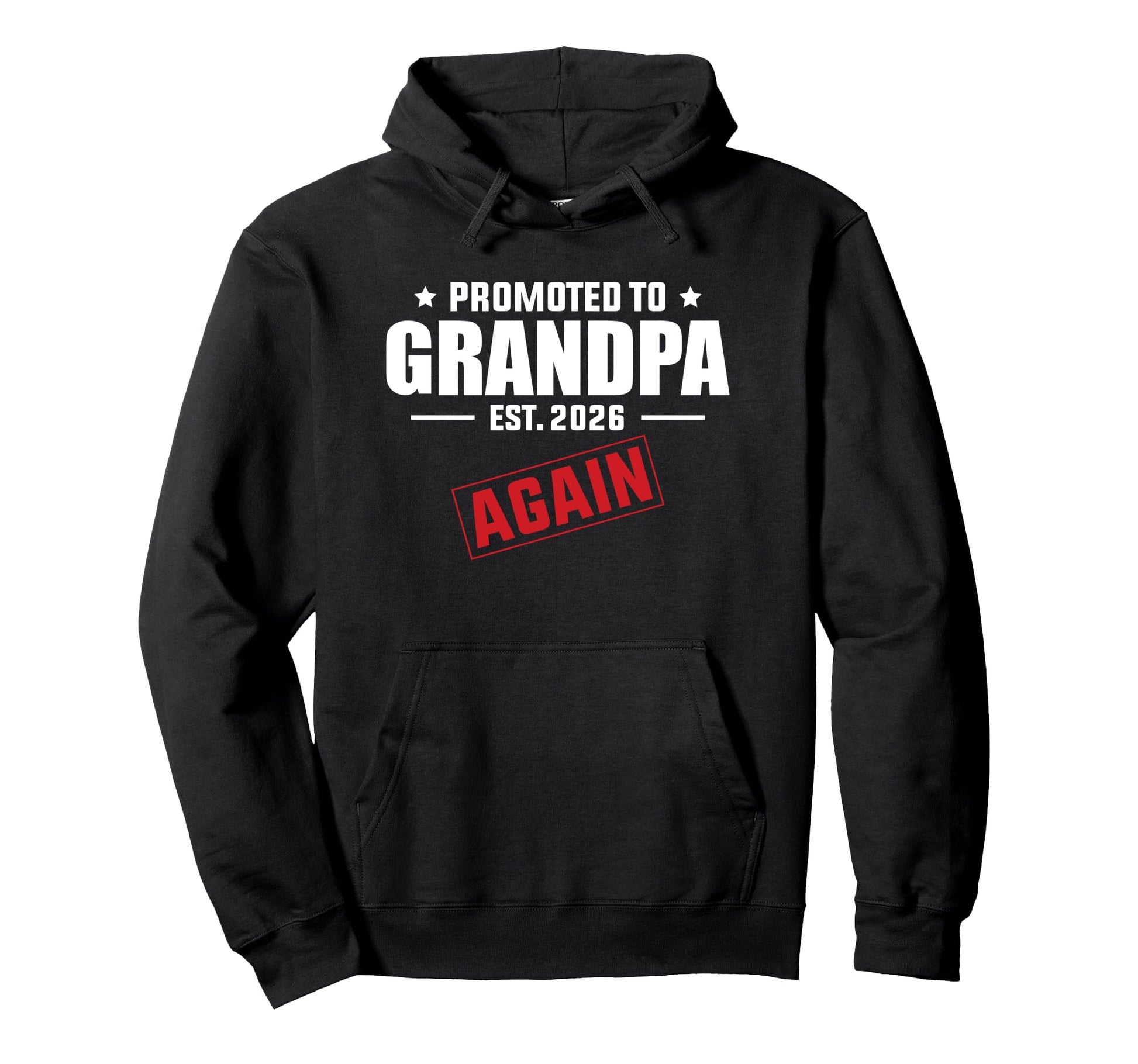 Promoted To Grandpa Again 2026 Hoodie - Unique Graphic for Adults - T-Shirt, Sweatshirt, Hoodie