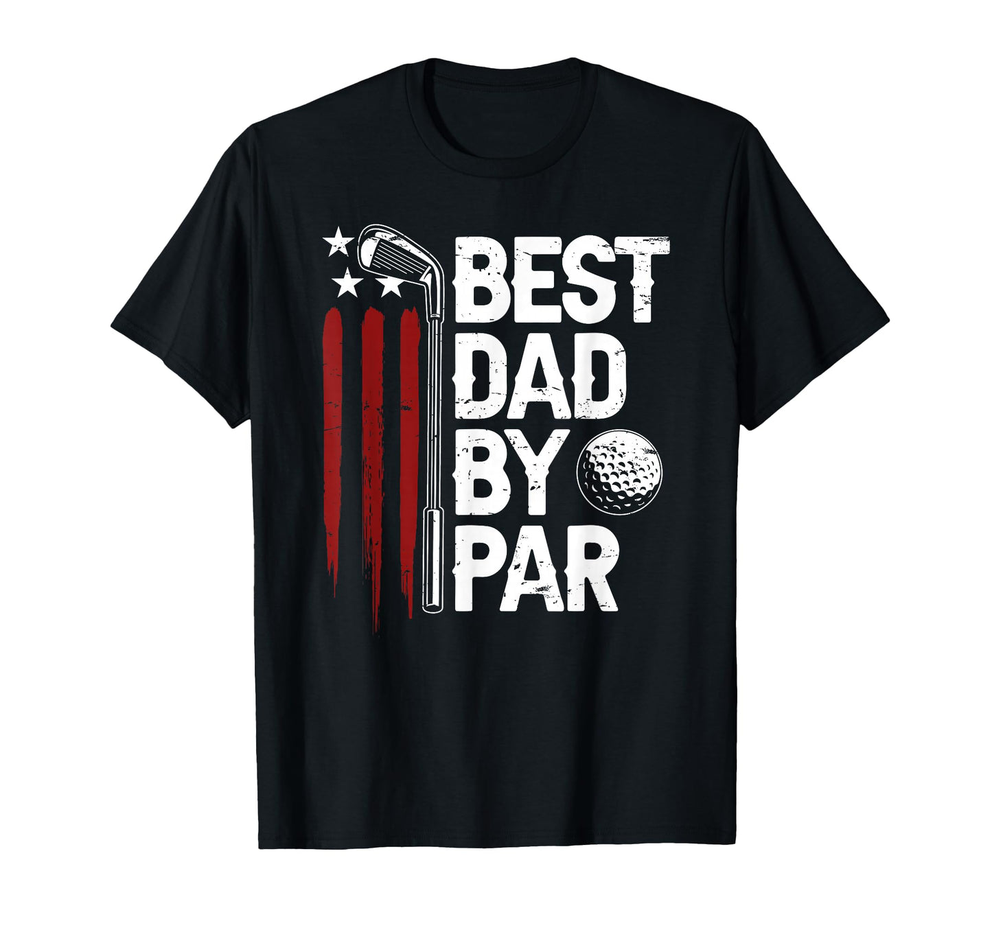 Golf Best Dad Par Daddy Golfer American T-Shirt - Minimalist Print Unisex - T-Shirt, Sweatshirt, Hoodie