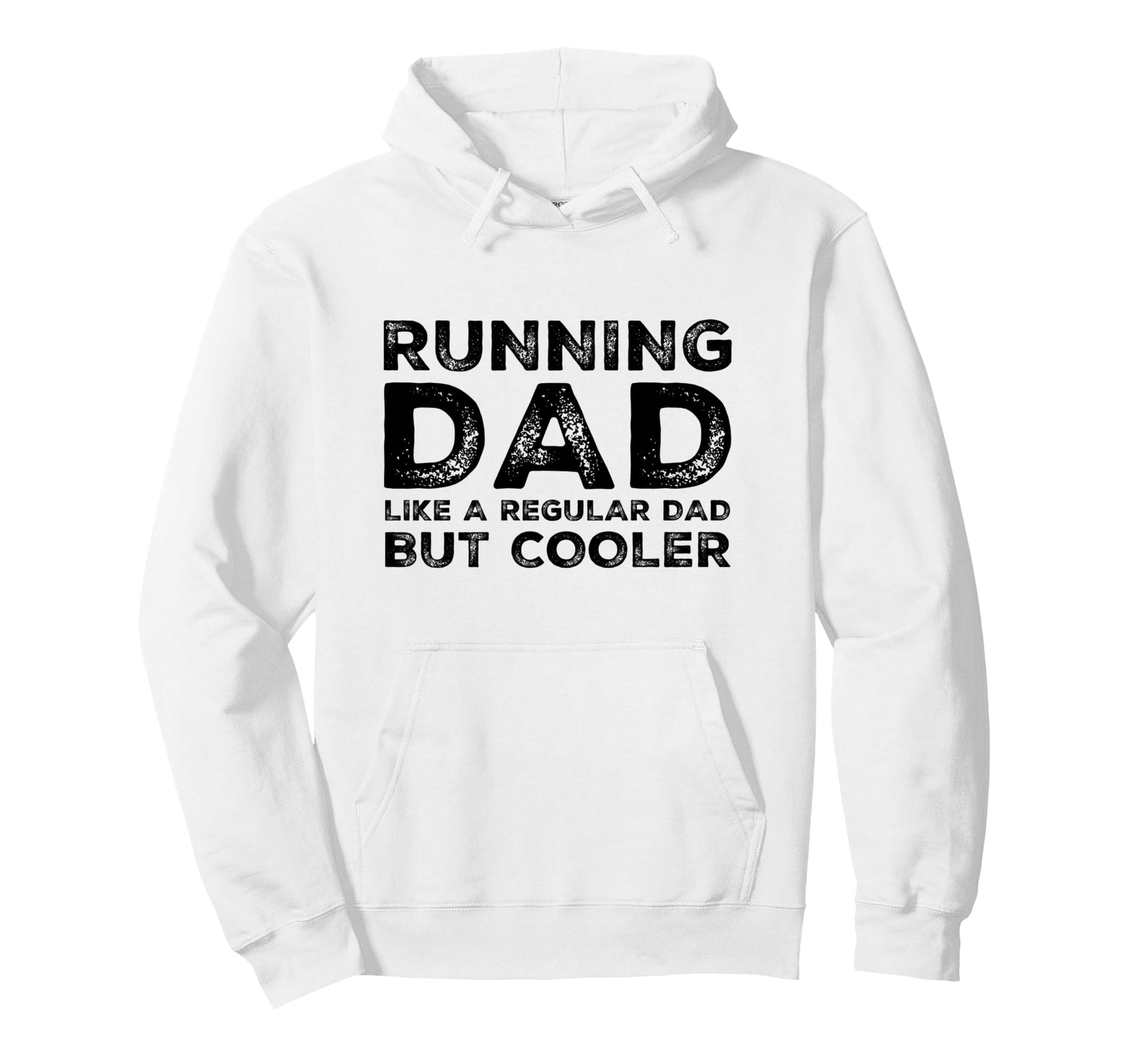 Running Dad Like Regular Dad But Hoodie - Novelty Apparel for Adults - T-Shirt, Sweatshirt, Hoodie