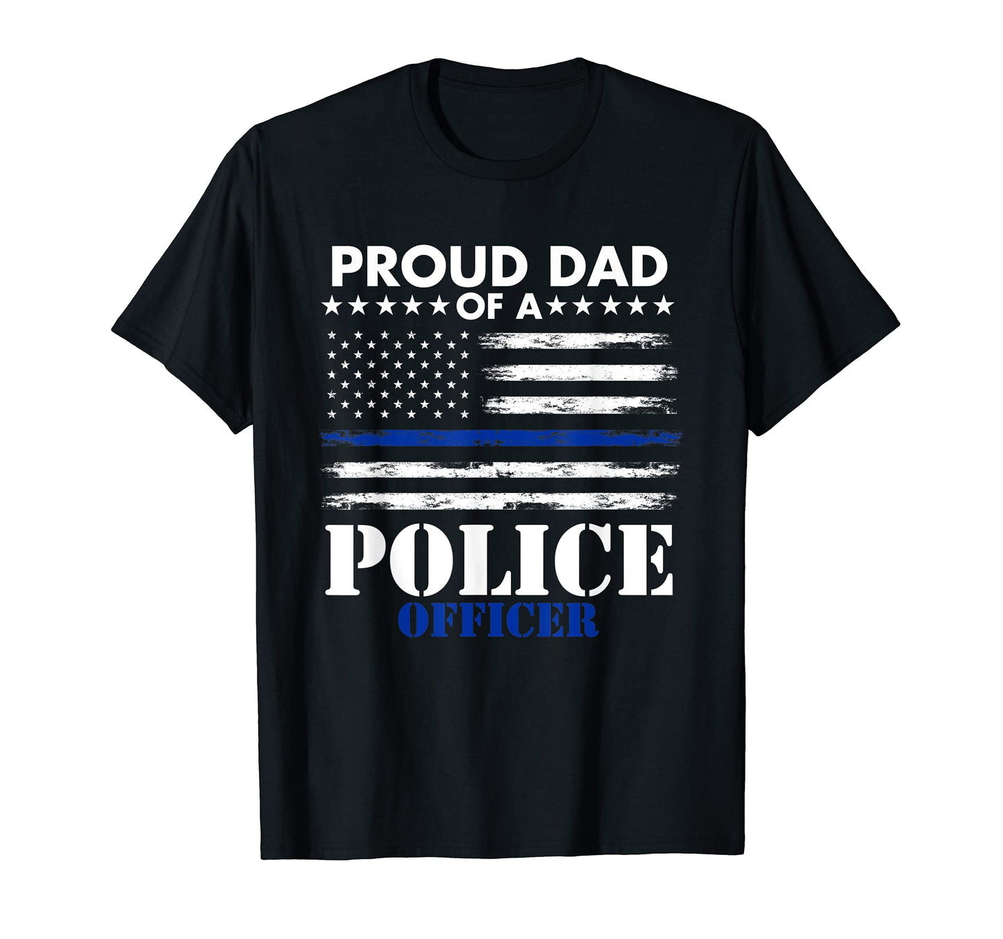 Mens Thin Blue Line Proud Dad T-Shirt - Fun Novelty Design Men Women - T-Shirt, Sweatshirt, Hoodie