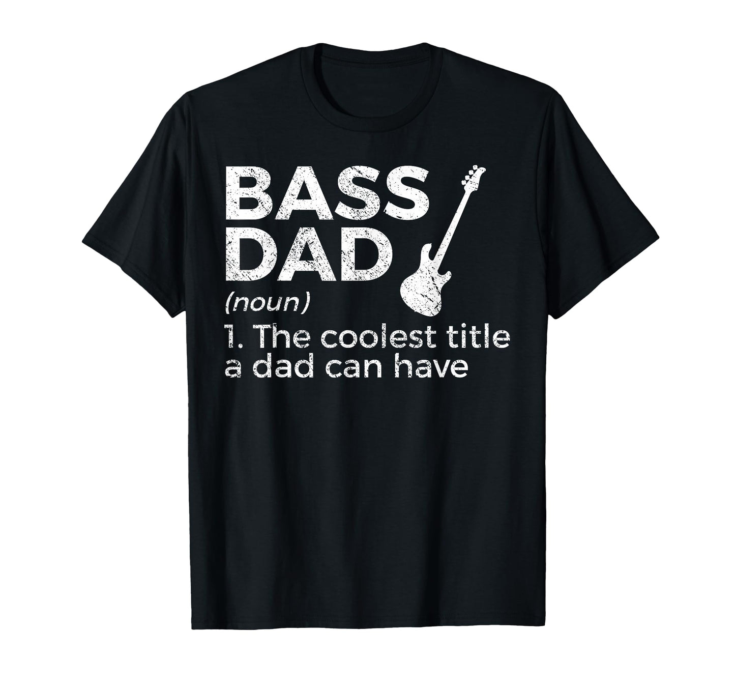 Bass Dad Definition Bassist Musicians T-Shirt - Unique Graphic for Adults - T-Shirt, Sweatshirt, Hoodie