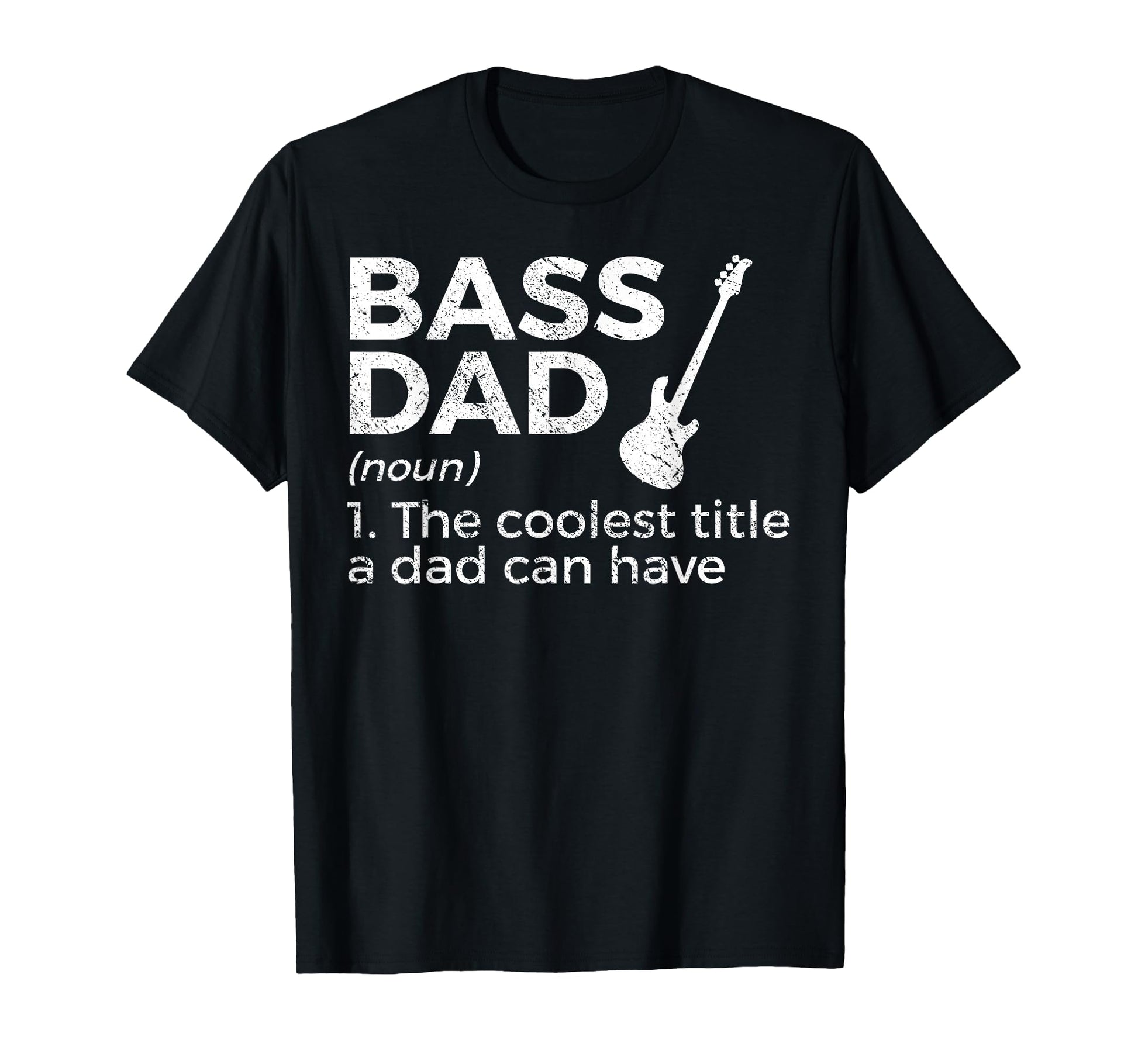Bass Dad Definition Bassist Musicians T-Shirt - Unique Graphic for Adults - T-Shirt, Sweatshirt, Hoodie