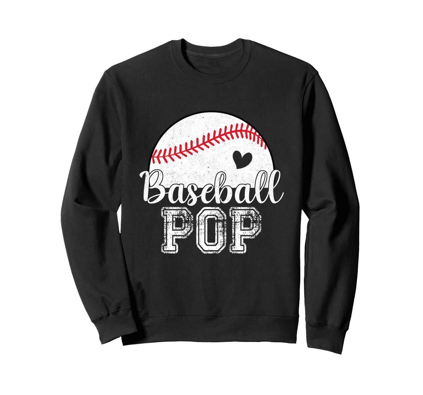 Baseball Pop Gifts Fathers Day Sweatshirt - Fun Novelty Design Unisex - T-Shirt, Sweatshirt, Hoodie