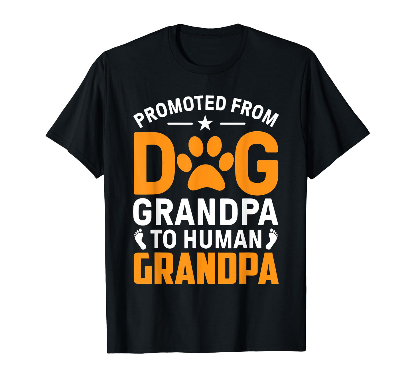 Promoted From Dog Grandpa To Human Grandpa T-Shirt - Trendy Graphic Unisex - T-Shirt, Sweatshirt, Hoodie
