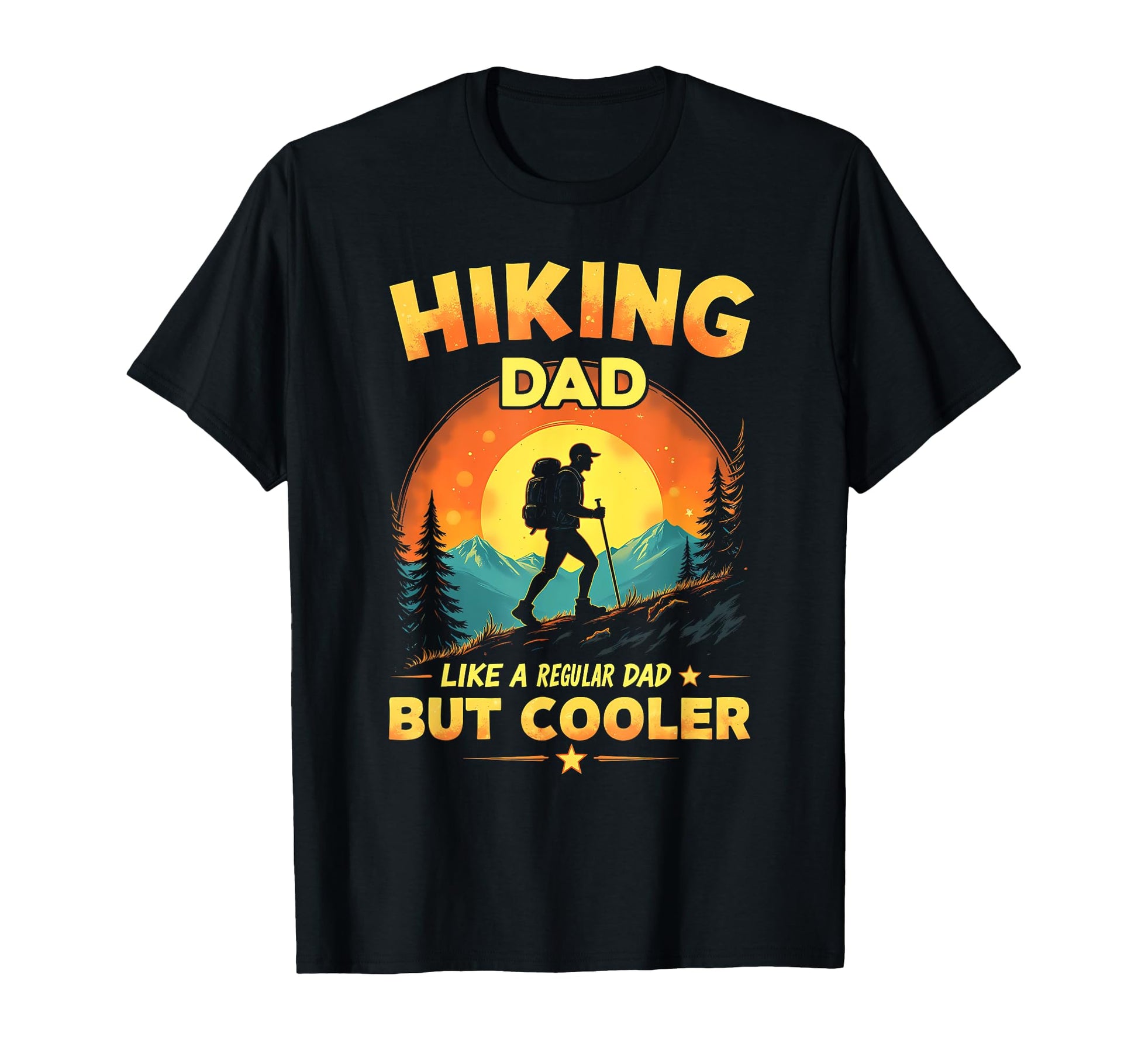 Hiking Dad Conquers Mountains T-Shirt - Streetwear Style Unisex - T-Shirt, Sweatshirt, Hoodie