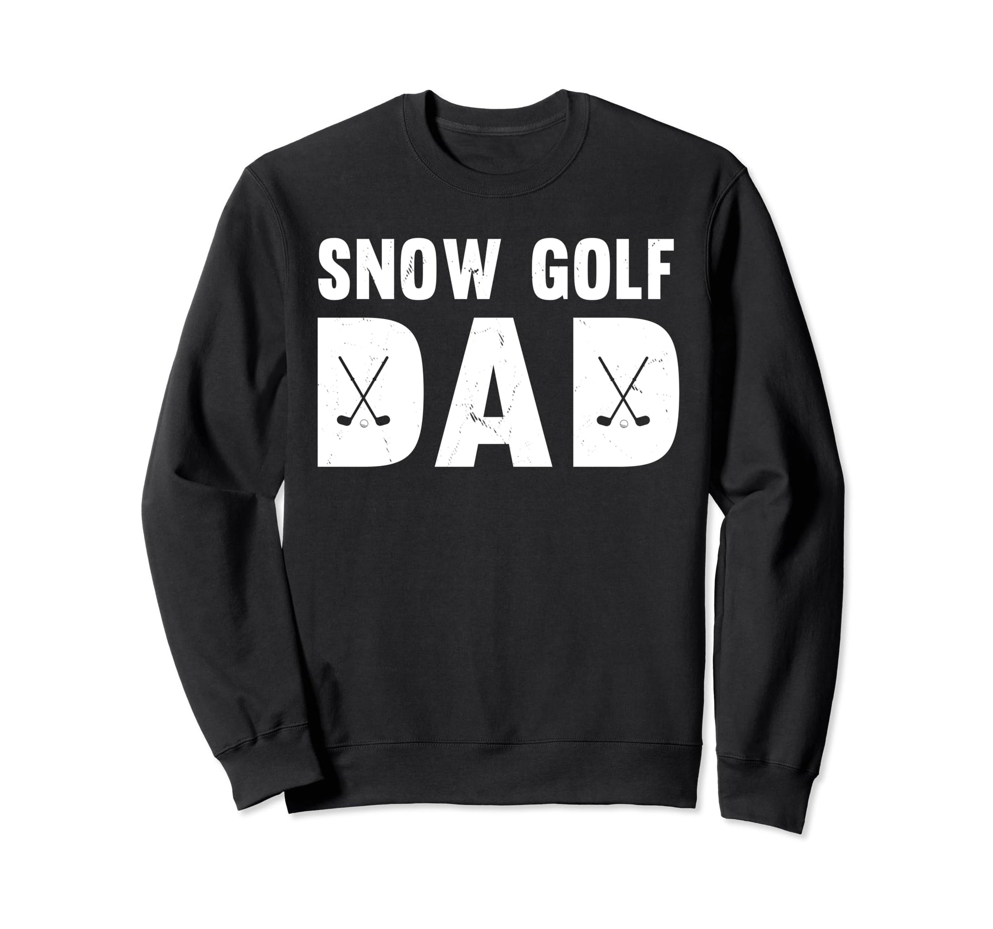 Snow Golfer Dad Outfit Winter Sweatshirt - Casual Everyday Wear Unisex - T-Shirt, Sweatshirt, Hoodie