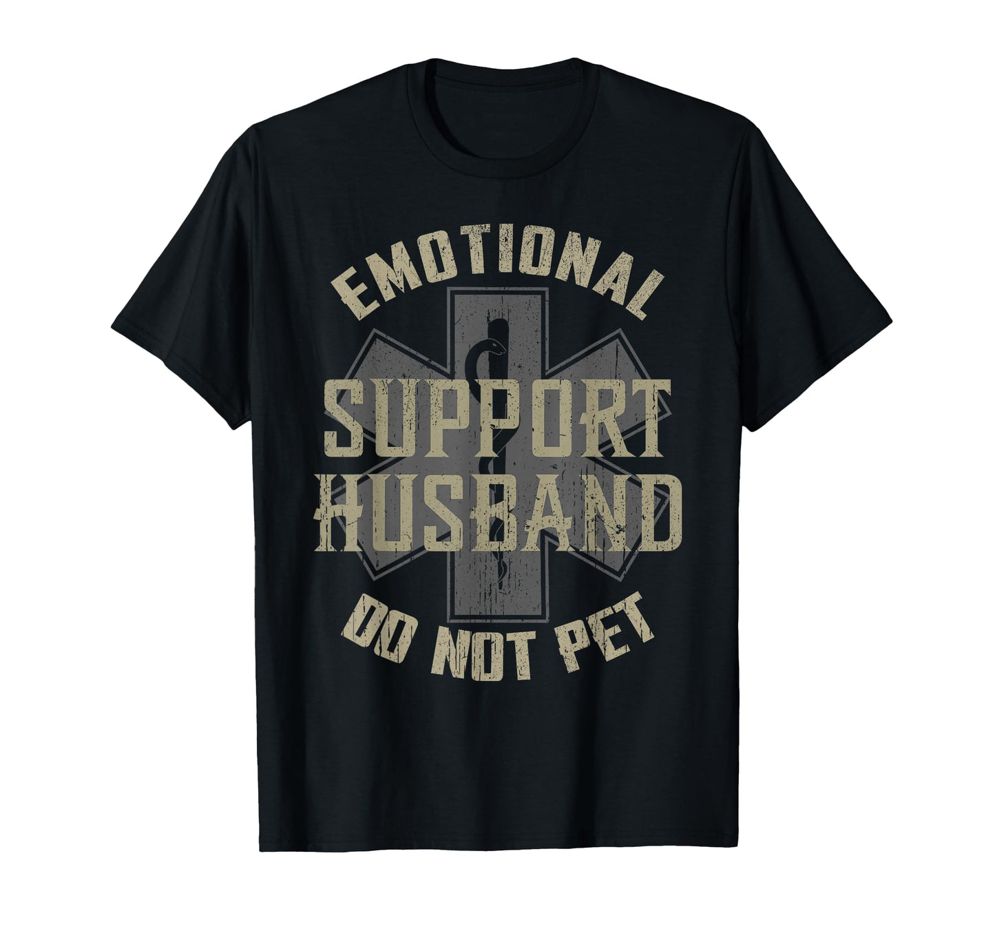 Emotional Support Husband Do Not Pet Funny T-Shirt - Trendy Graphic Unisex - T-Shirt, Sweatshirt, Hoodie