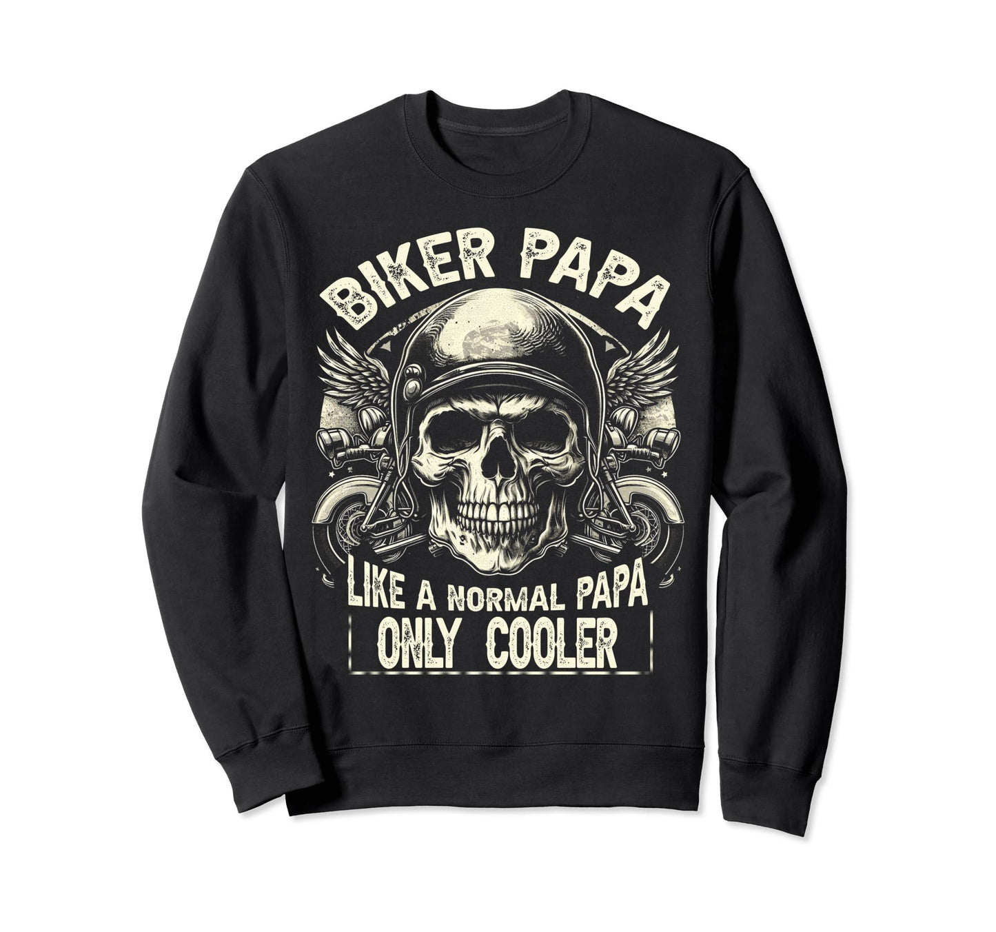 Biker Papa Motorcycle Lovers Dad Sweatshirt - Fun Novelty Design Unisex - T-Shirt, Sweatshirt, Hoodie