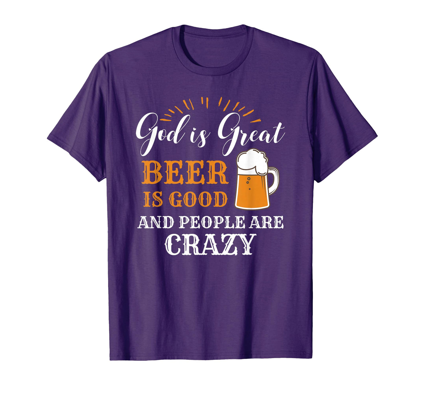 God Is Great Beer Is Good And T-Shirt - Aesthetic Graphic for Adults - T-Shirt, Sweatshirt, Hoodie