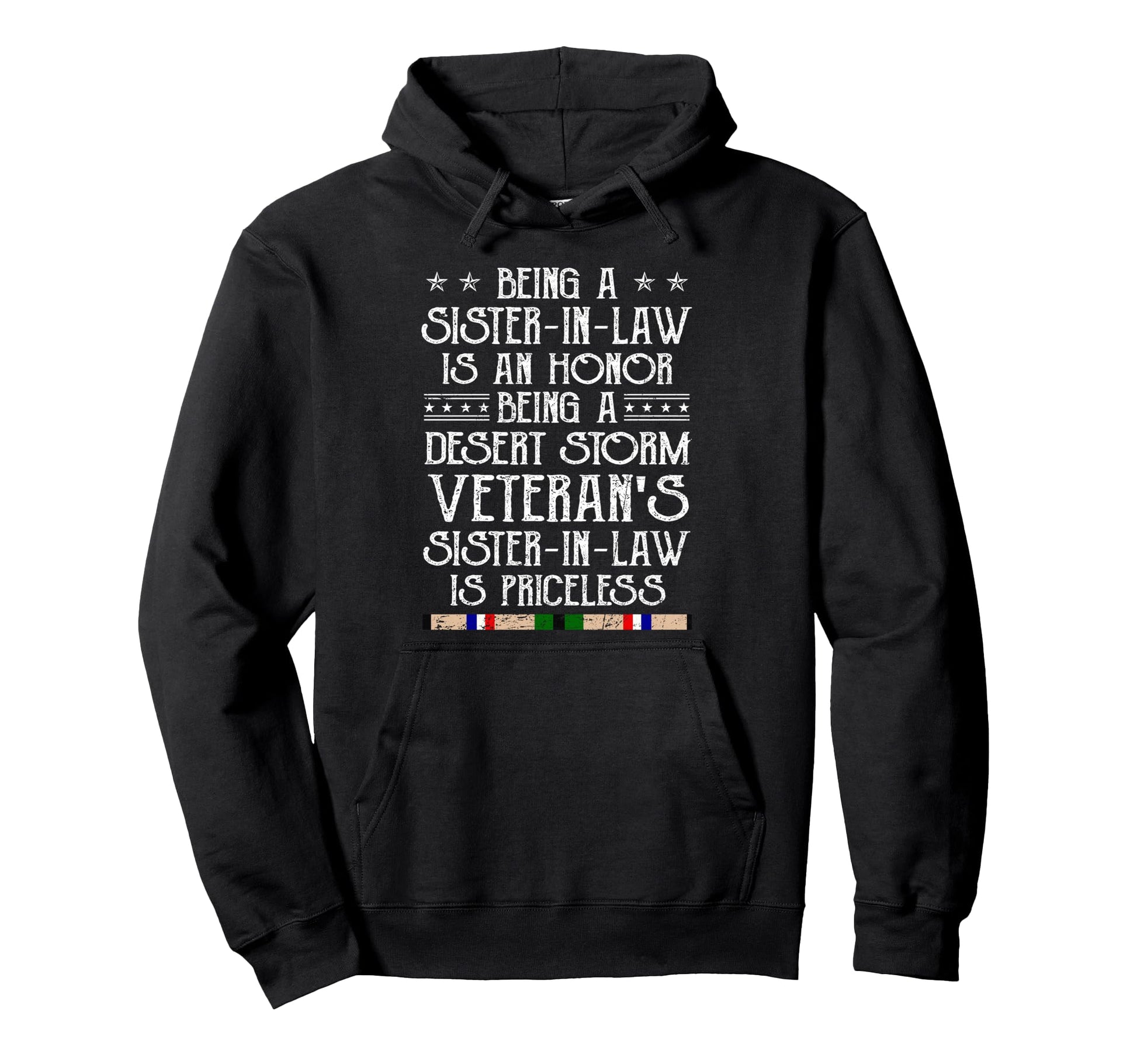 Proud Desert Storm Veteran Sister Law Hoodie - Trendy Graphic Unisex - T-Shirt, Sweatshirt, Hoodie