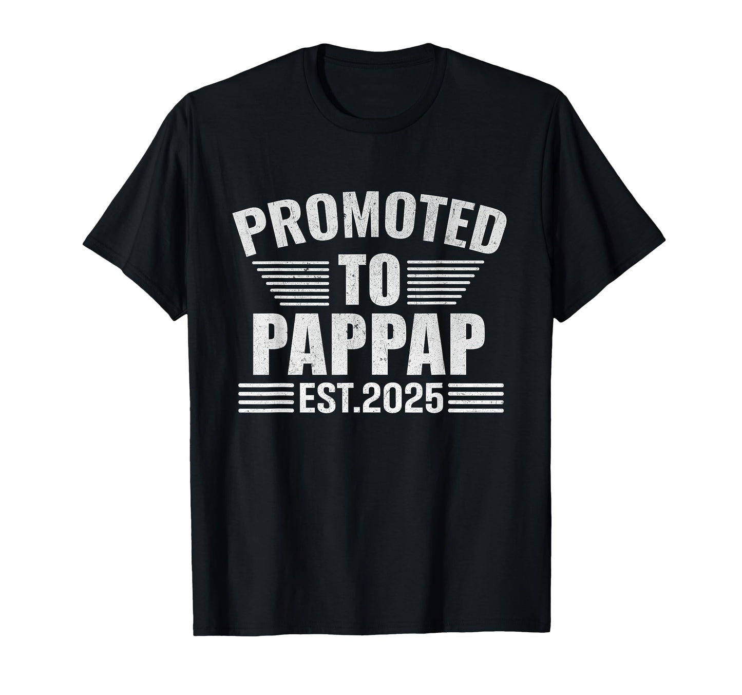 Promoted To Pappap 2025 Pregnancy T-Shirt - Minimalist Print Men Women - T-Shirt, Sweatshirt, Hoodie
