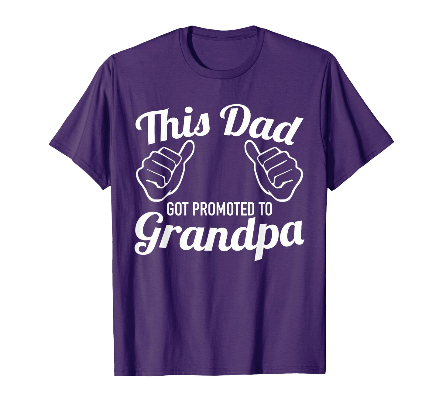 This Dad Got Promoted To Grandpa Funny Gift T-Shirt - Trendy Graphic Unisex - T-Shirt, Sweatshirt, Hoodie