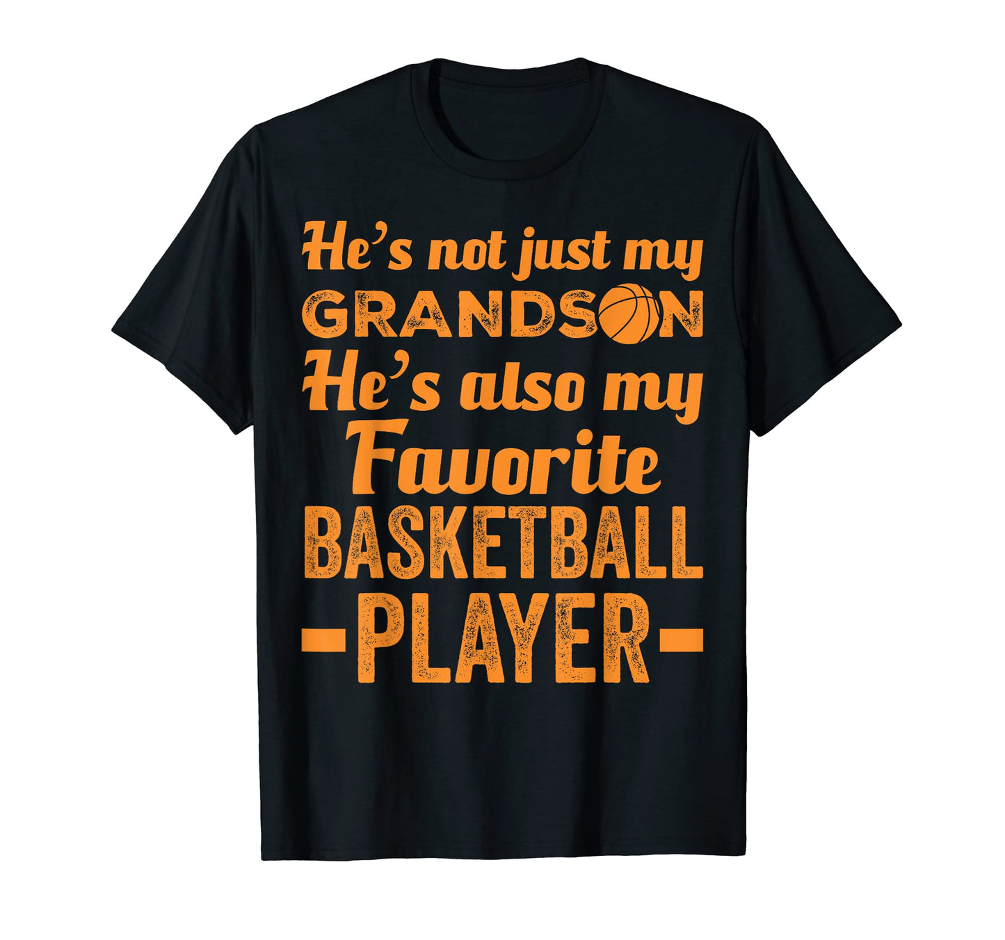 Grandson My Favorite Basketball Player T-Shirt - Unique Graphic for Adults - T-Shirt, Sweatshirt, Hoodie