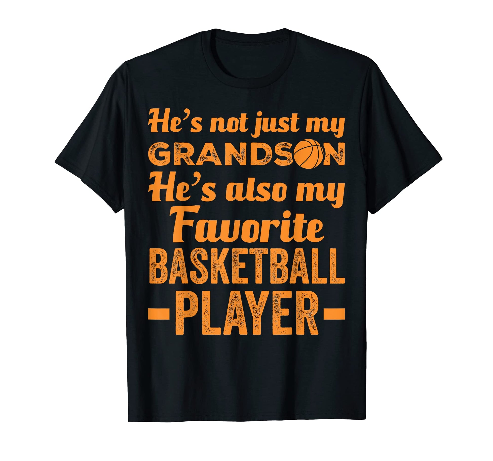 Grandson My Favorite Basketball Player T-Shirt - Unique Graphic for Adults - T-Shirt, Sweatshirt, Hoodie