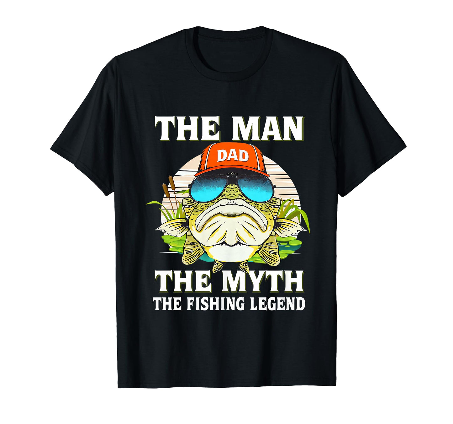 Dad Myth Fishing Legend Fathers Day T-Shirt - Unique Graphic Men Women - T-Shirt, Sweatshirt, Hoodie
