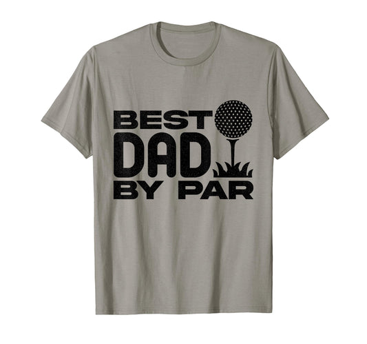 Best Dad Par Funny Golf Dad Fathers Day T-Shirt - Minimalist Print Unisex - T-Shirt, Sweatshirt, Hoodie