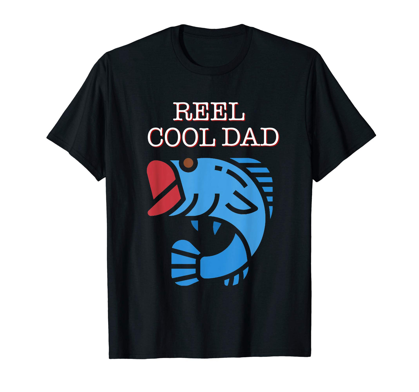 Reel Dad Funny Fishing Fathers Day T-Shirt - Minimalist Print Men Women - T-Shirt, Sweatshirt, Hoodie