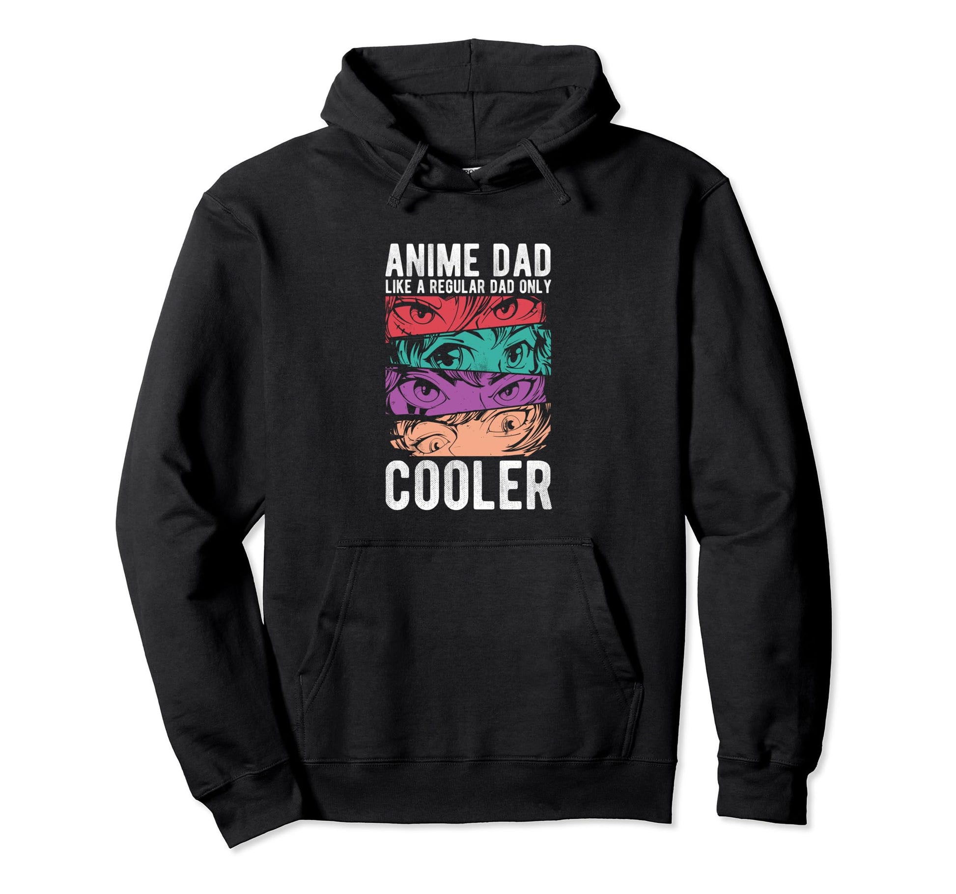 Anime Dad Like Regular Dad Only Cooler Hoodie - Trendy Graphic Unisex - T-Shirt, Sweatshirt, Hoodie