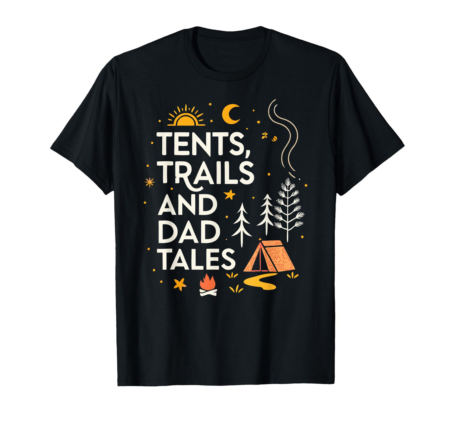 Tents Trails And Dad Tales Hiking Hoodie - Unique Graphic for Adults - T-Shirt, Sweatshirt, Hoodie