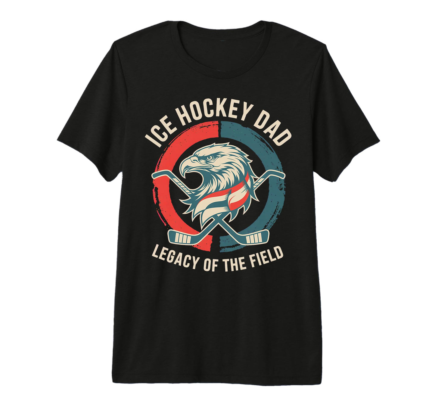 Fathers Day Legacy Field Ice Hockey Dad T-Shirt - Graphic Print Men Women - T-Shirt, Sweatshirt, Hoodie