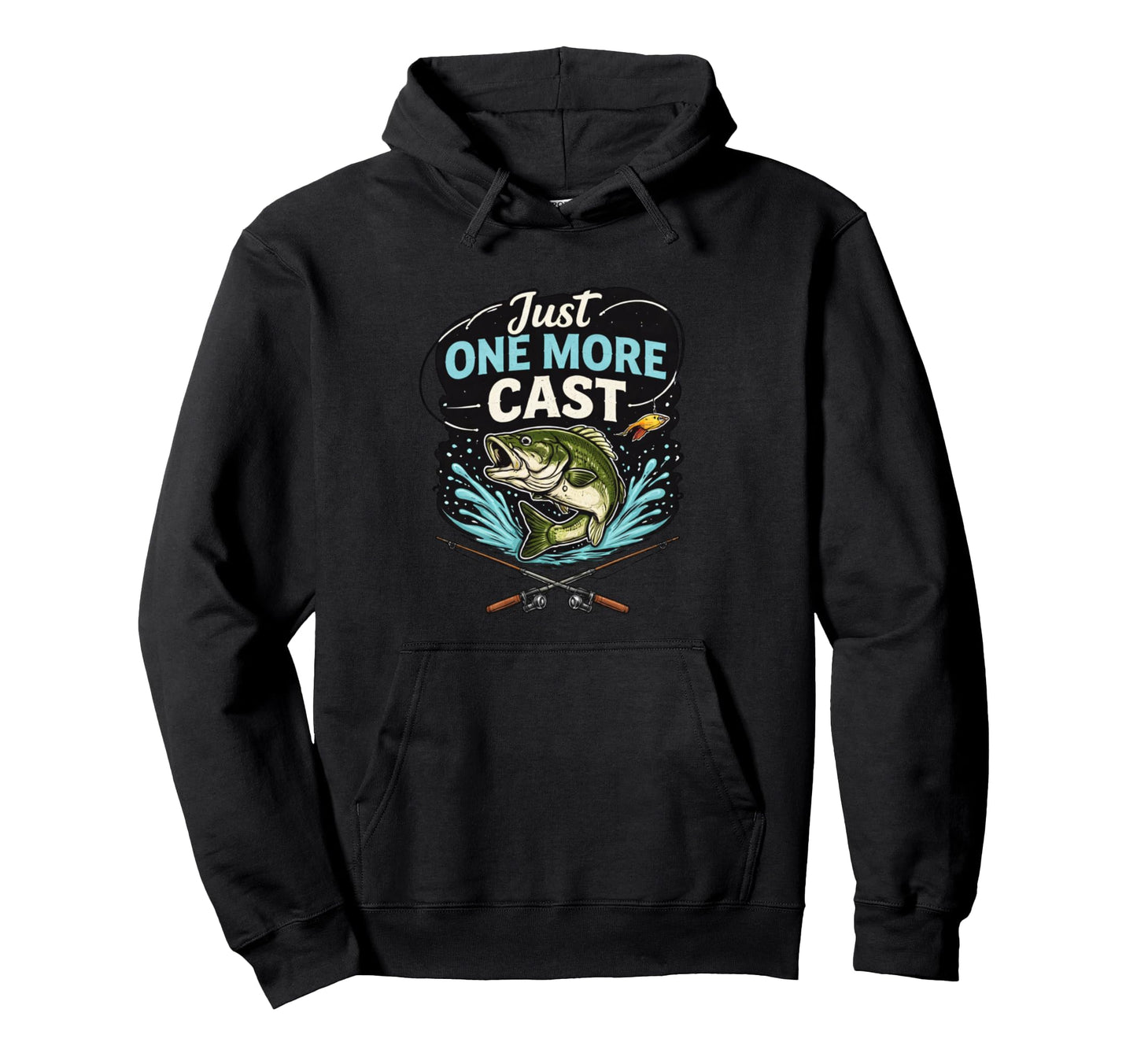 Just One More Cast Fishing Funny Hoodie - Streetwear Style for Adults - T-Shirt, Sweatshirt, Hoodie
