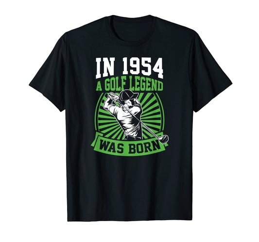 1954 Golf Legend Was Born Golfing T-Shirt - Casual Everyday Wear Men Women - T-Shirt, Sweatshirt, Hoodie