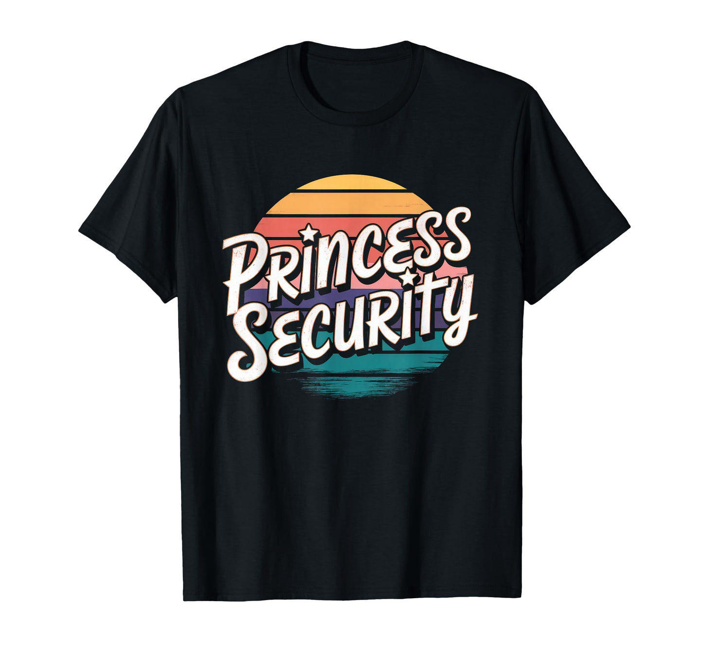 Princess Security Dad Big Brother T-Shirt - Graphic Print for Adults - T-Shirt, Sweatshirt, Hoodie