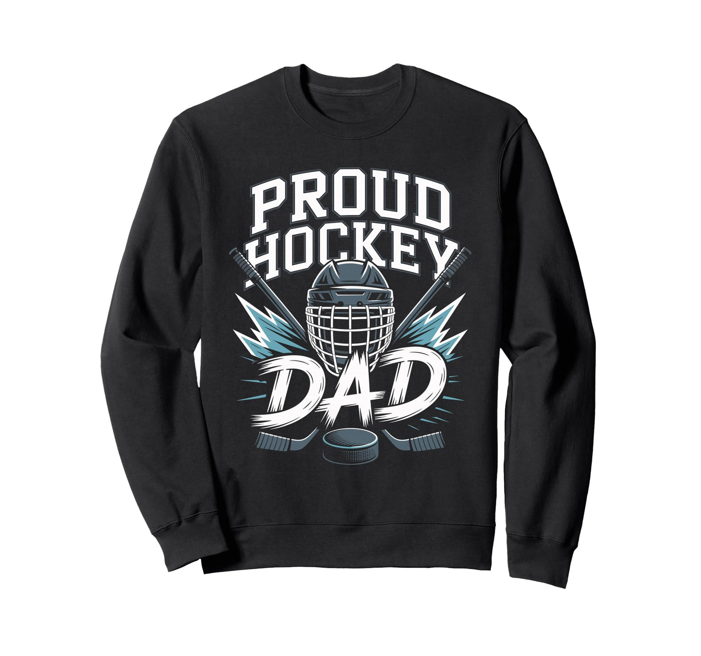 Proud Hockey Dad Ice Hockey Father Sweatshirt - Graphic Print Unisex - T-Shirt, Sweatshirt, Hoodie