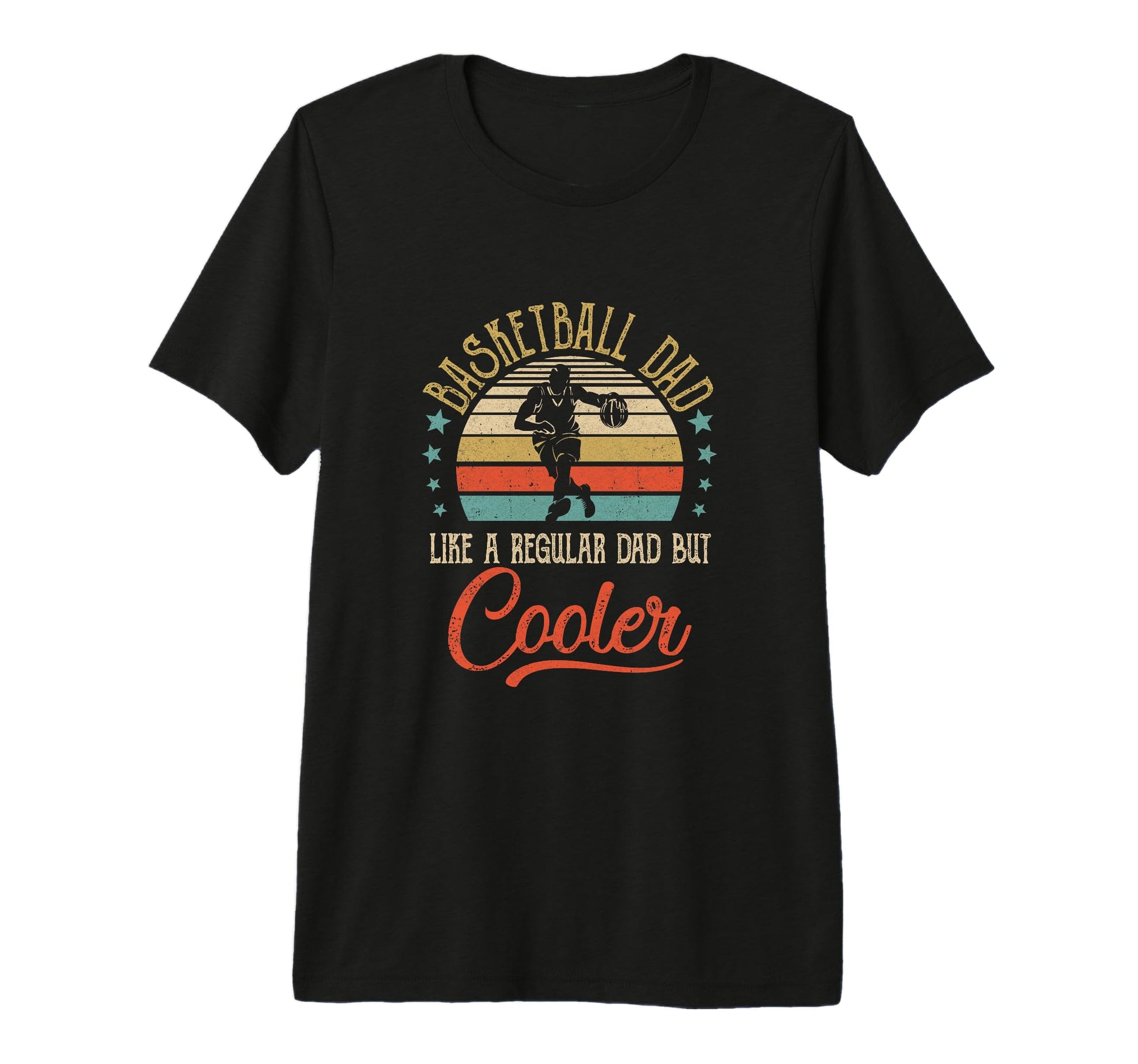 Basketball Dad Like Regular Dad Cooler T-Shirt - Unique Graphic Men Women - T-Shirt, Sweatshirt, Hoodie