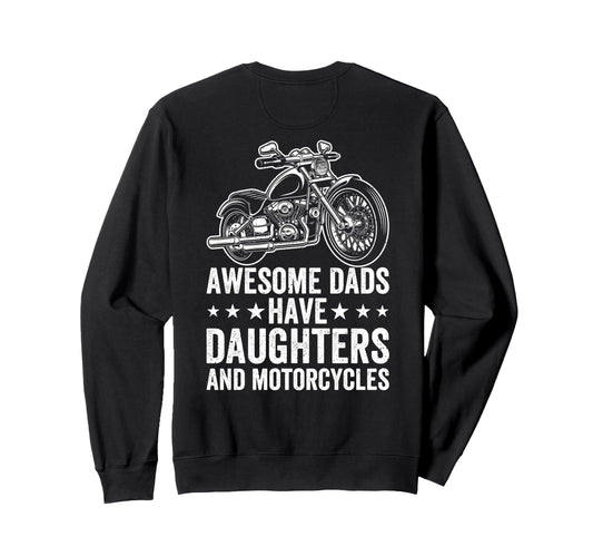 Awesome Dads Have Daughters And Sweatshirt - Custom Art Print for Adults - T-Shirt, Sweatshirt, Hoodie