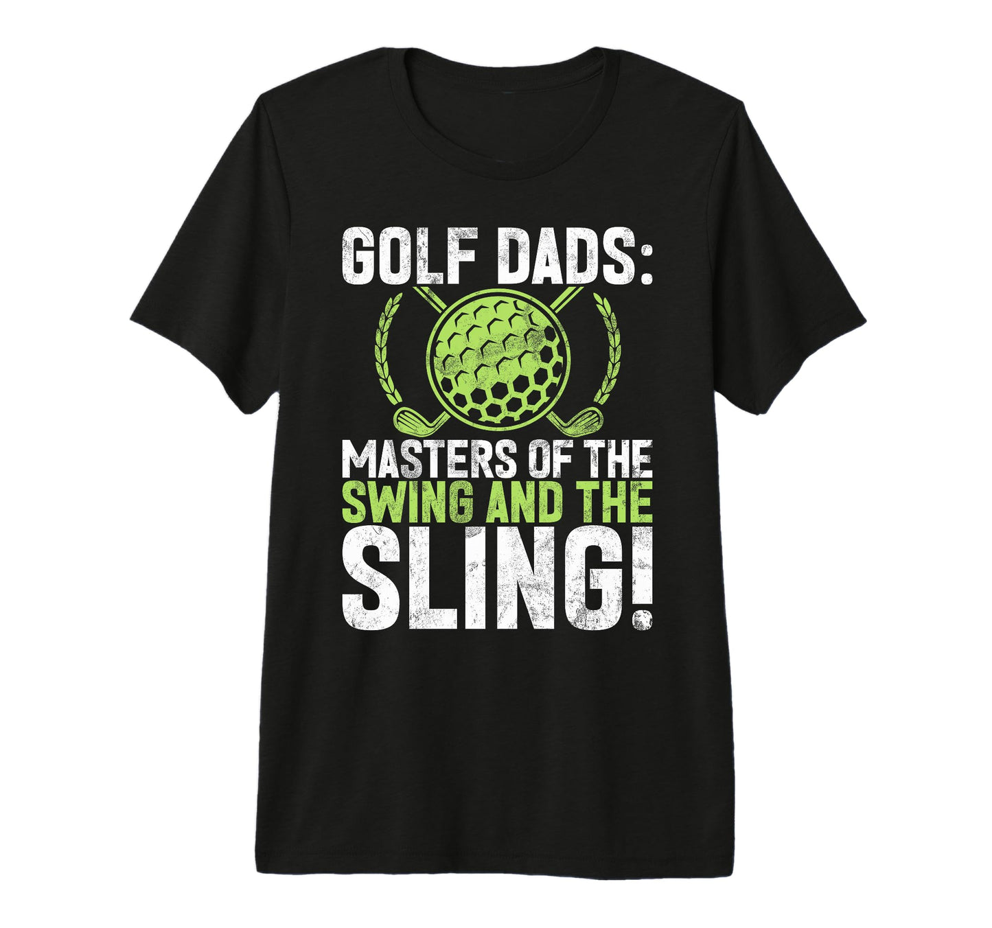 Masters Swing And Sling Golf Dad Tri T-Shirt - Minimalist Print Men Women - T-Shirt, Sweatshirt, Hoodie