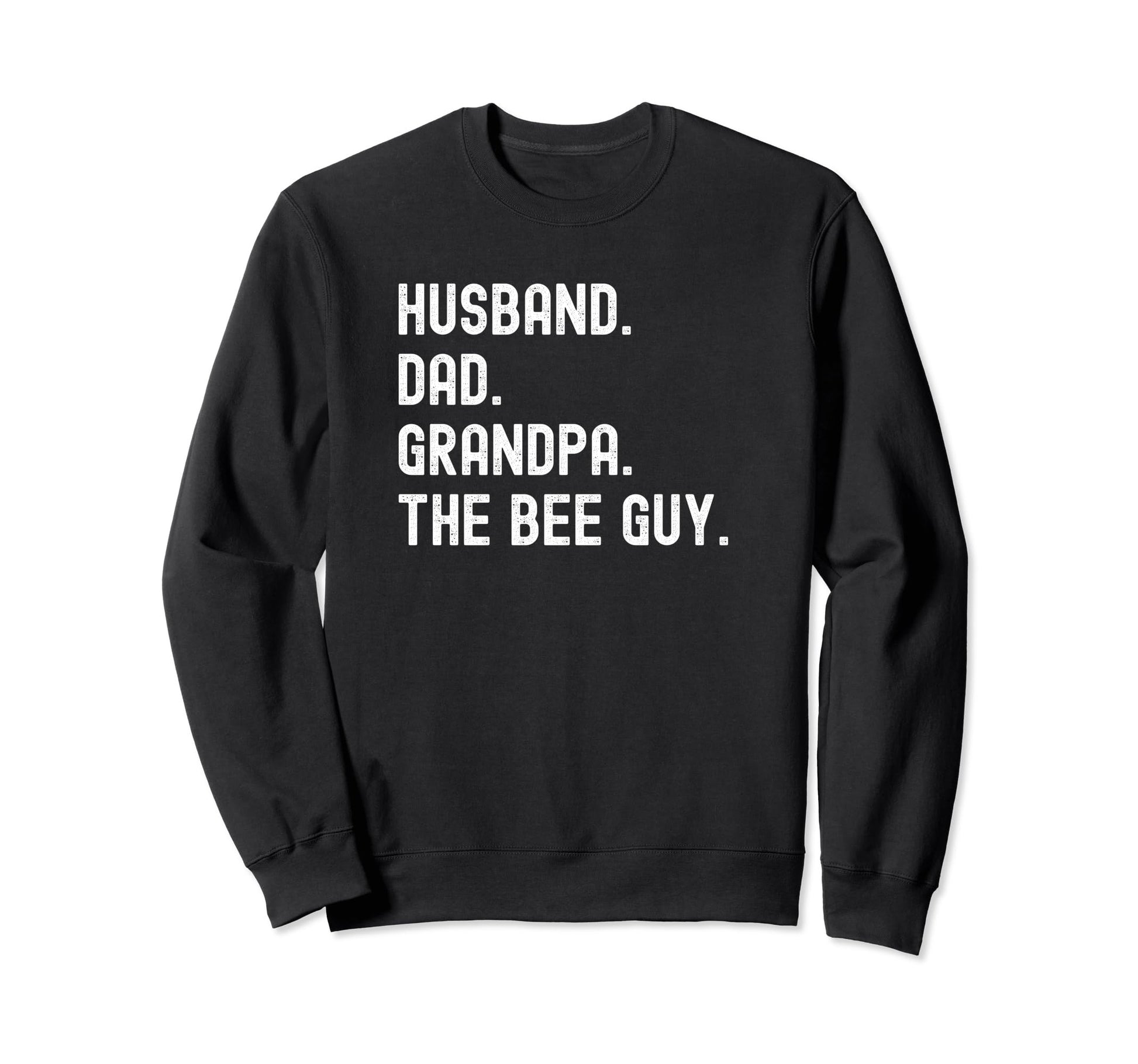 Bee Guy Husband Dad Grandpa Beekeeper Sweatshirt - Graphic Print Men Women - T-Shirt, Sweatshirt, Hoodie