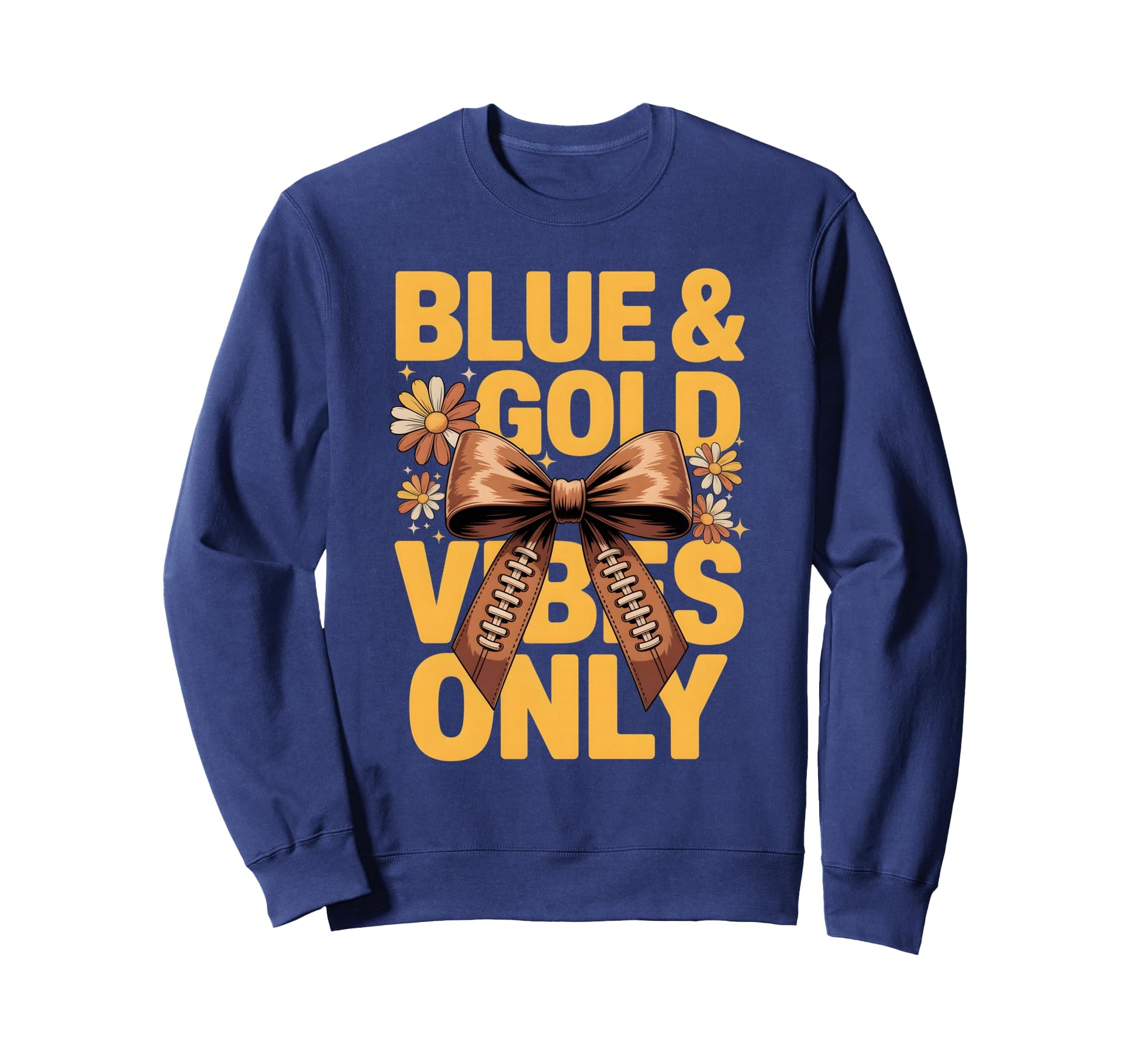 Blue Gold Vibes Only Competition Sweatshirt - Novelty Apparel Men Women - T-Shirt, Sweatshirt, Hoodie