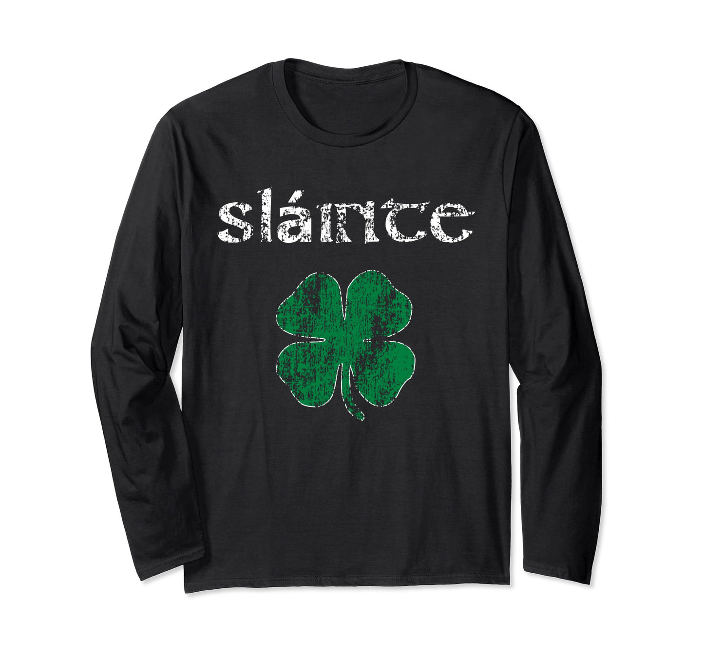 Slainte Cheers Good Health From T-Shirt - Casual Everyday Wear Unisex - T-Shirt, Sweatshirt, Hoodie