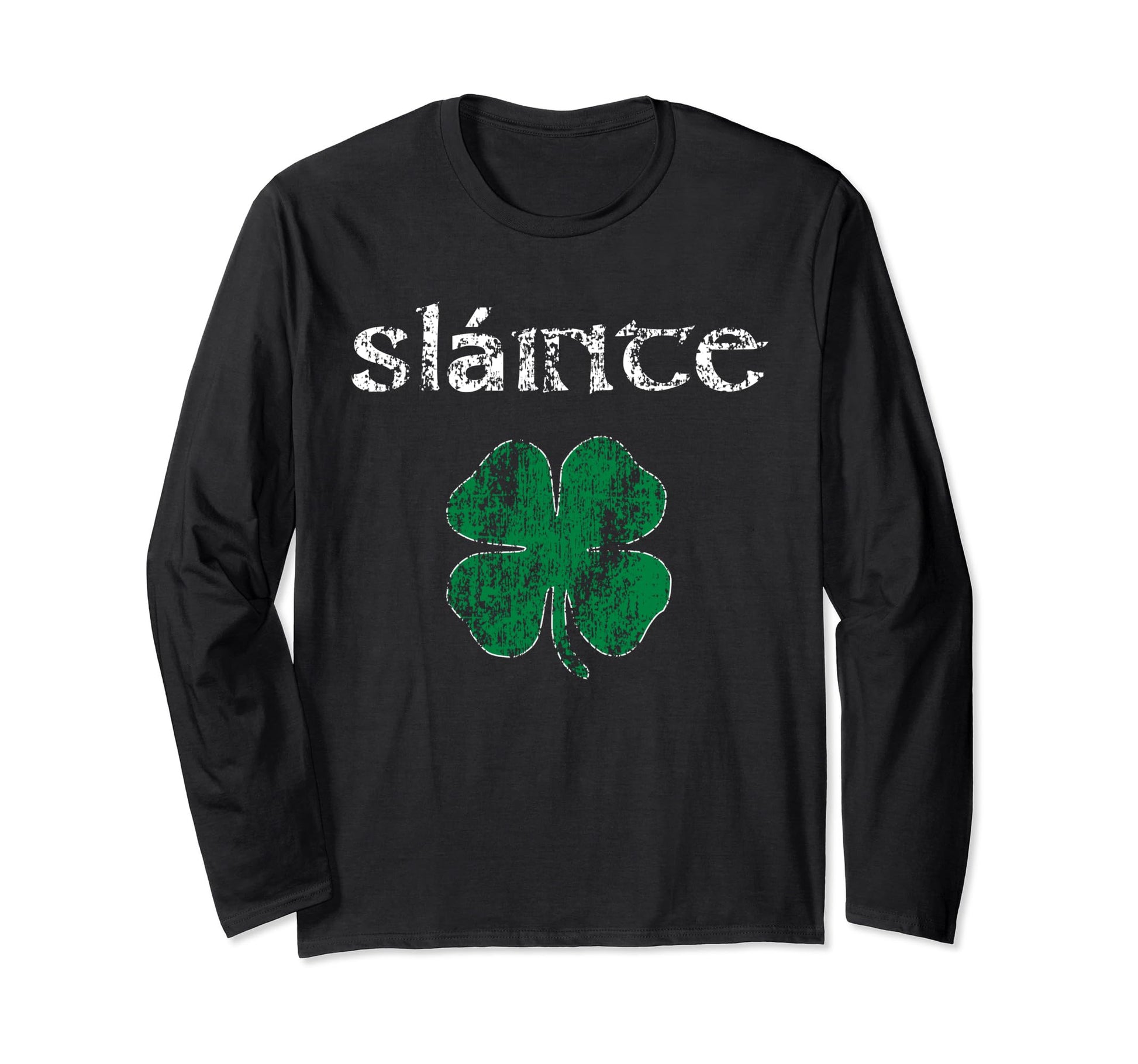 Slainte Cheers Good Health From T-Shirt - Casual Everyday Wear Unisex - T-Shirt, Sweatshirt, Hoodie
